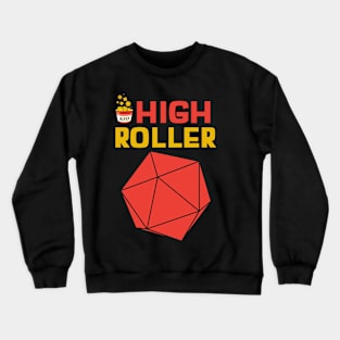 High Roller Crewneck Sweatshirt